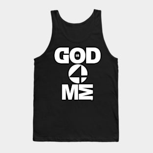 God Is 4 Me Tank Top